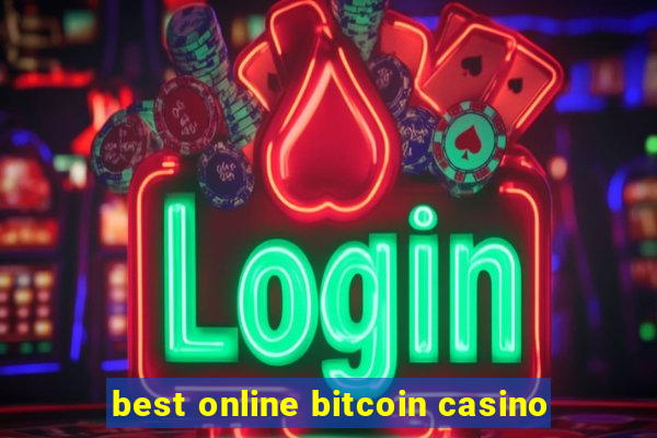 best online bitcoin casino