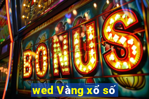 wed Vàng xổ số