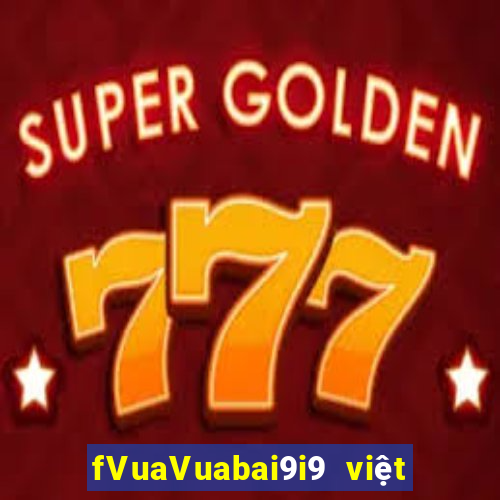 fVuaVuabai9i9 việt nam Tây 28