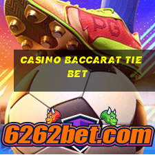 casino baccarat tie bet