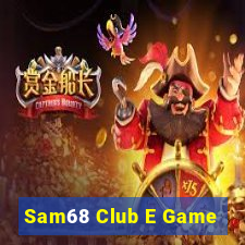 Sam68 Club E Game