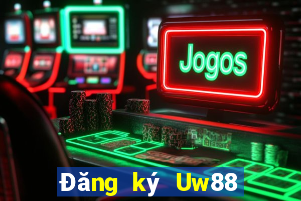 Đăng ký Uw88 Tặng 128k