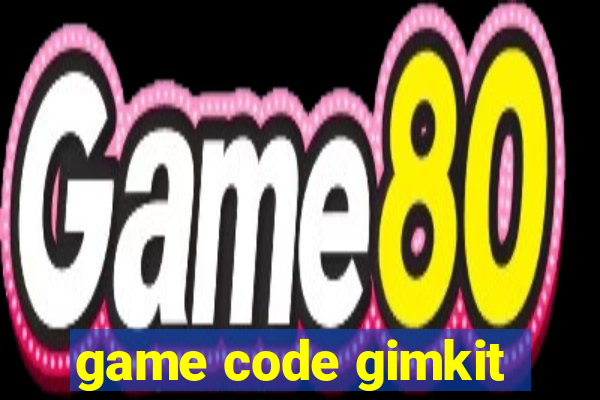 game code gimkit