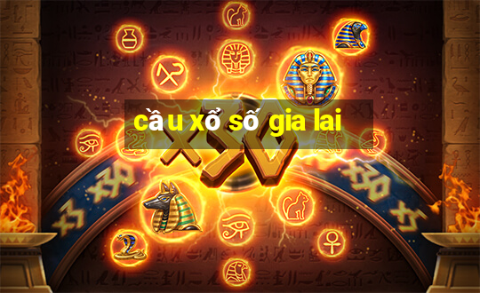 cầu xổ số gia lai