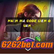 nhận mã code liên quân