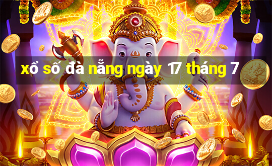 xổ số đà nẵng ngày 17 tháng 7