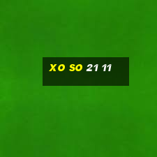 xo so 21 11