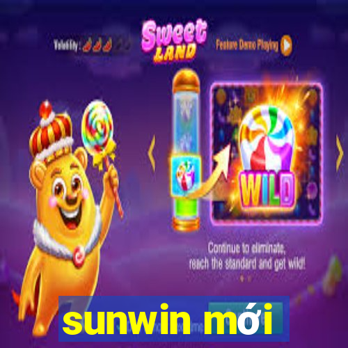 sunwin mới