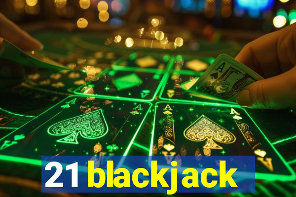 21 blackjack