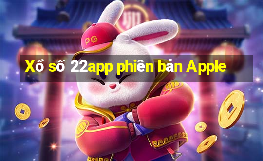 Xổ số 22app phiên bản Apple