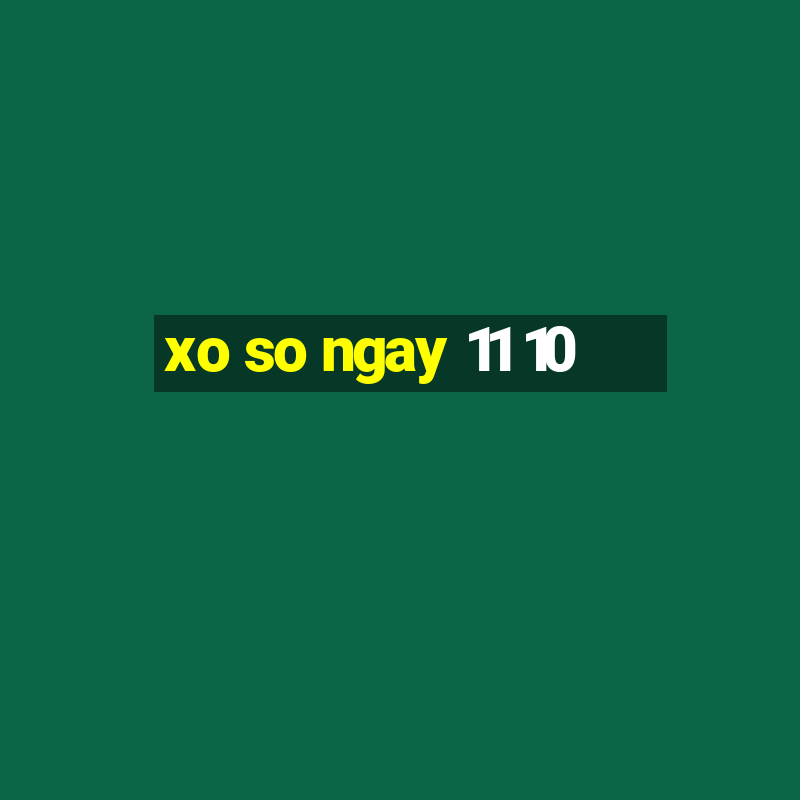 xo so ngay 11 10