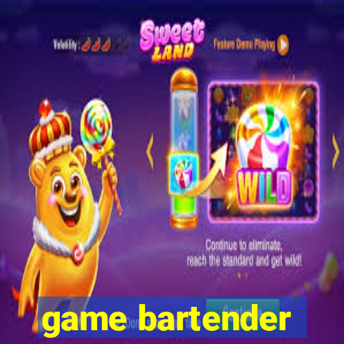 game bartender