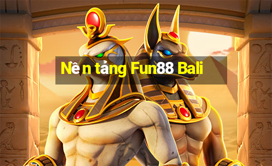 Nền tảng Fun88 Bali