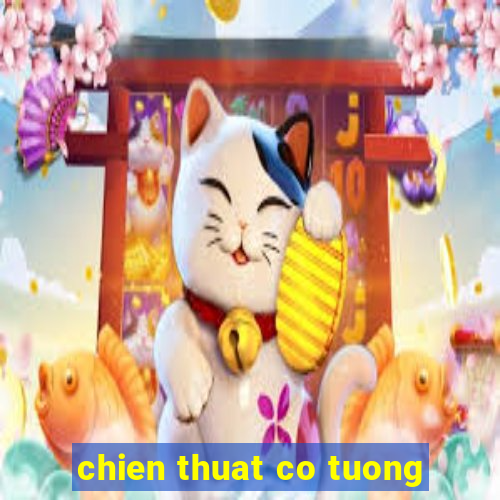 chien thuat co tuong