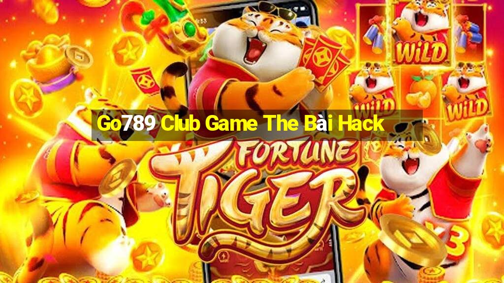 Go789 Club Game The Bài Hack