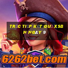 Trực tiếp kết quả XSBN ngày 9