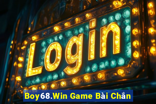 Boy68.Win Game Bài Chắn