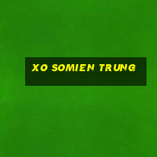 xo somien trung