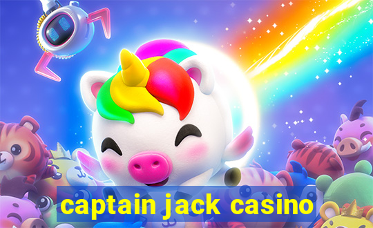 captain jack casino