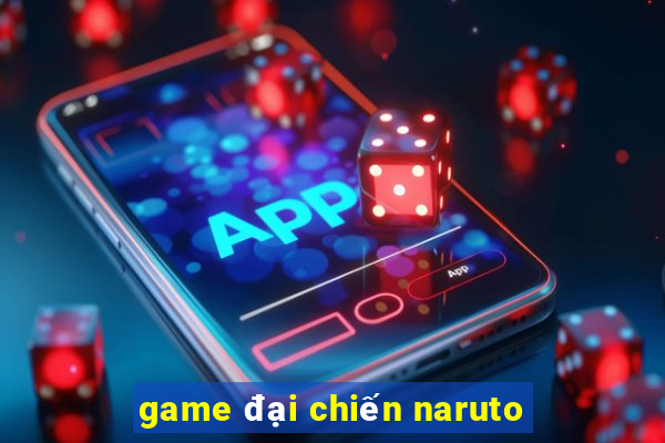 game đại chiến naruto