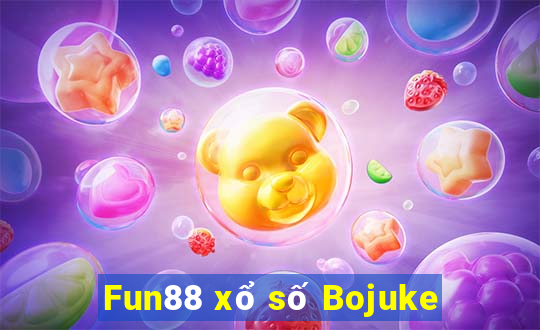 Fun88 xổ số Bojuke