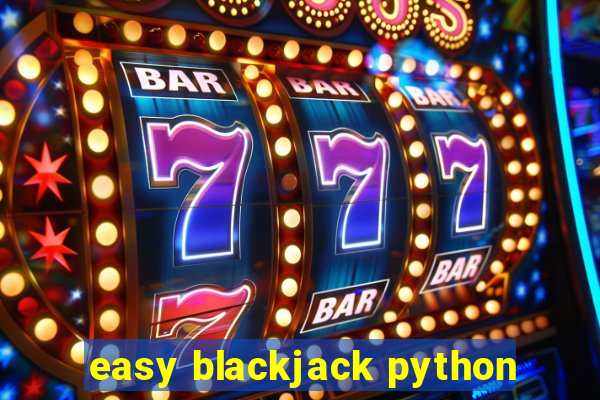 easy blackjack python