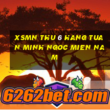 xsmn thu 6 hang tuan minh ngoc mien nam