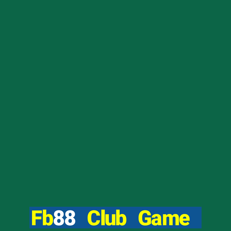 Fb88 Club Game Bài Hay Nhất Hiện Nay