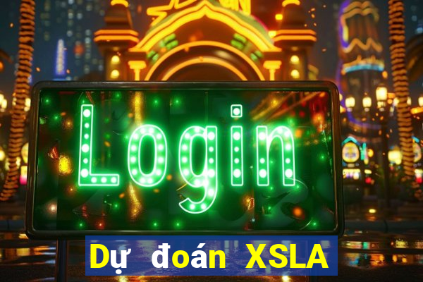 Dự đoán XSLA ngày 26