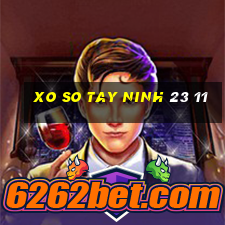 xo so tay ninh 23 11