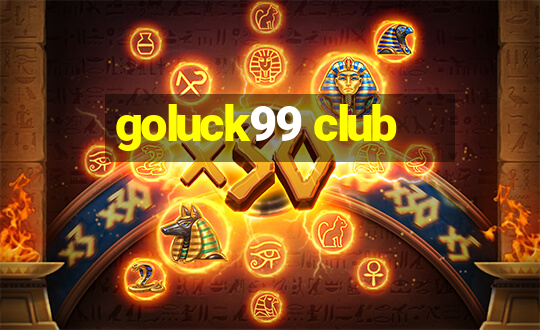 goluck99 club