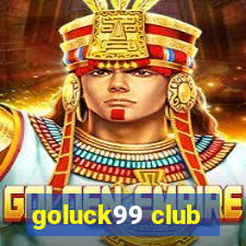 goluck99 club