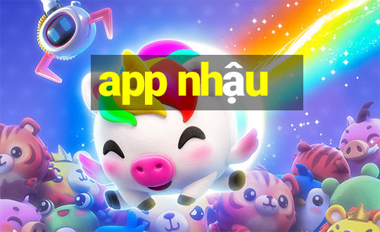 app nhậu