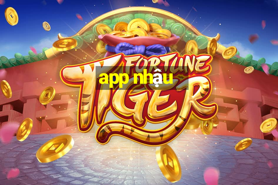 app nhậu