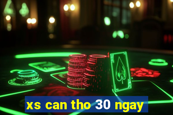 xs can tho 30 ngay