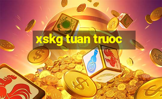 xskg tuan truoc