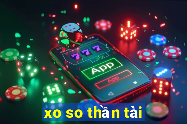 xo so thần tài