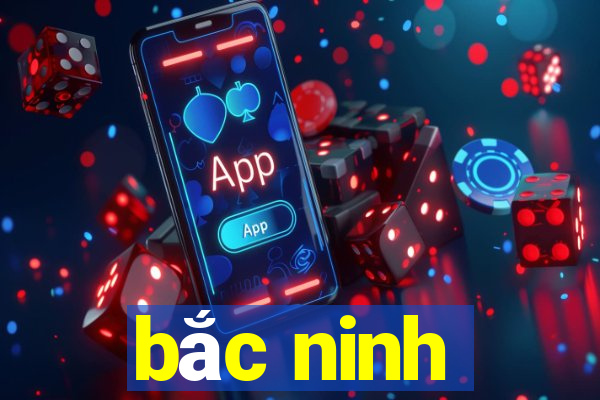 bắc ninh