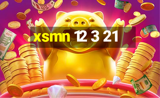 xsmn 12 3 21