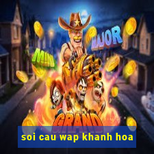 soi cau wap khanh hoa