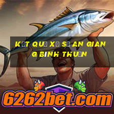 kết quả xổ số an giang bình thuận