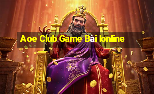 Aoe Club Game Bài Ionline