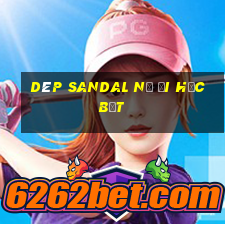 dép sandal nữ đi học bệt