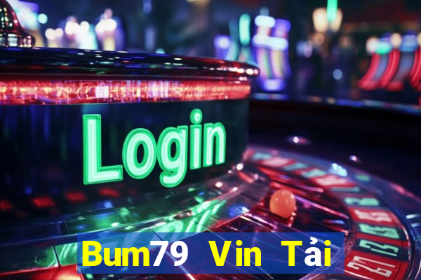 Bum79 Vin Tải Game Bài Go88