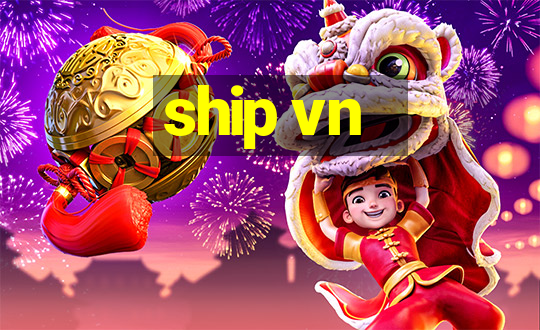 ship vn