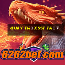 Quay thử XSST Thứ 7