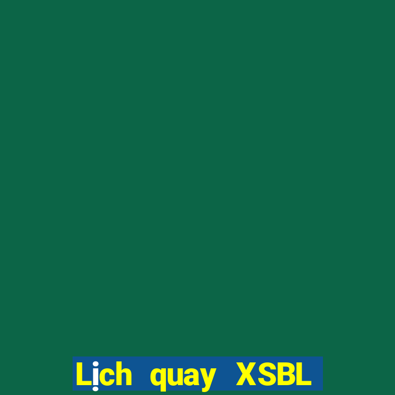 Lịch quay XSBL ngày thứ sáu