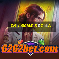 chơi game xóc đĩa