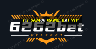 Tải Sam86 Game Bài Vip