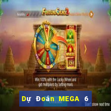 Dự Đoán MEGA 6 45 ngày 20